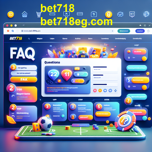 Explorando a Seção de FAQ do Bet718: Respostas para Suas Dúvidas sobre Jogos